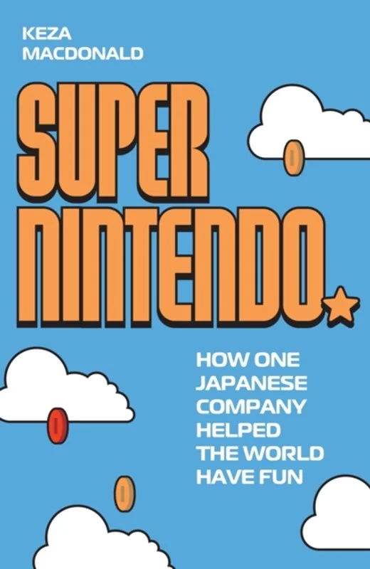 Super Nintendo 2026  Keza Macdonald